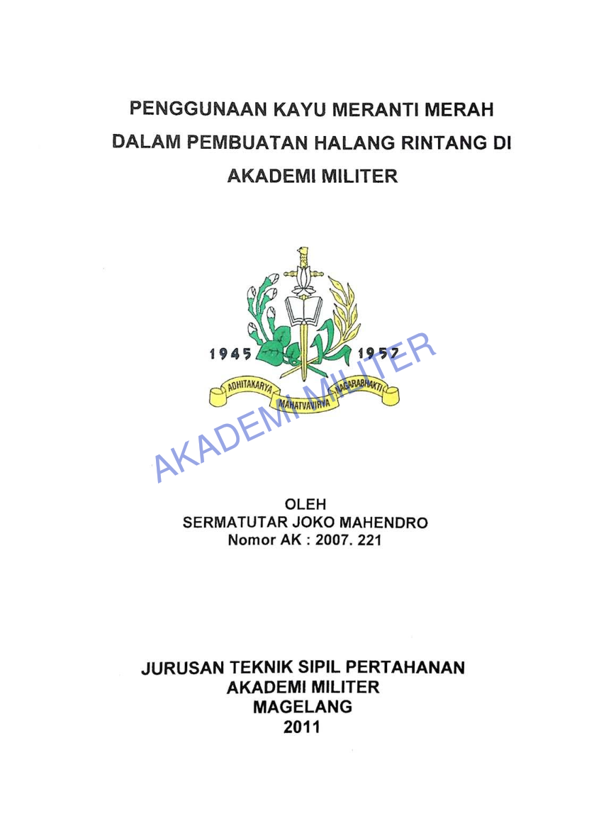 PENGGUNAAN KAYU MERANTI MERAH DALAM PEMBUATAN HALANG RINTANG DI AKADEMI MILITER